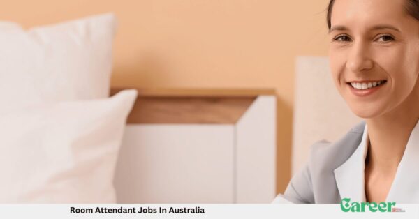 Room Attendant Jobs In Australia
